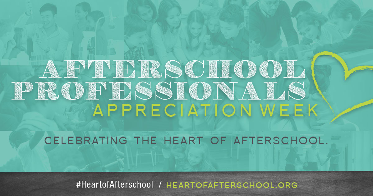 Afterschool Professionals Appreciation Week AfterSchool Network