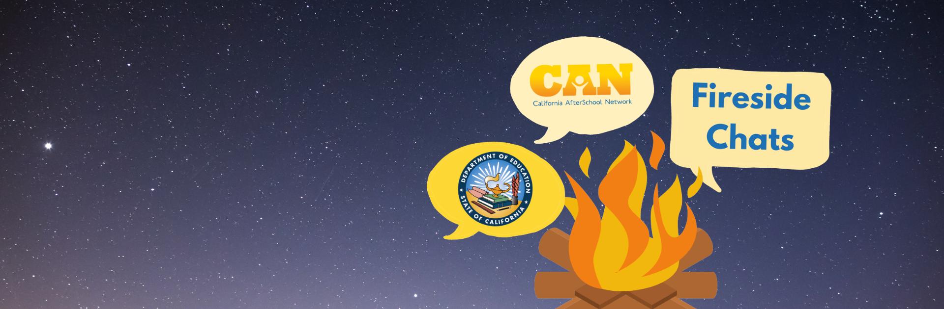 CAN & CDE Fireside Chats