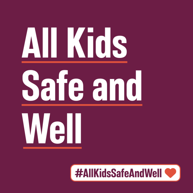 #AllKidsSafeandWell graphic