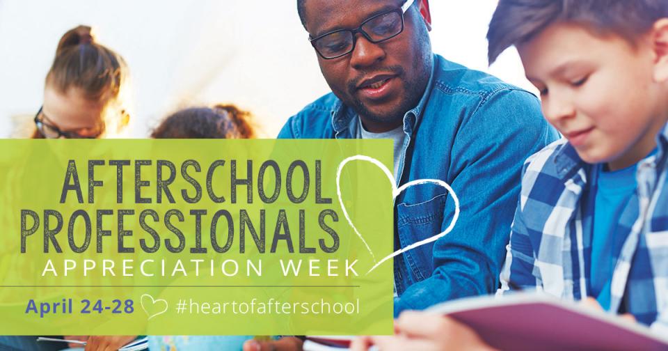 Afterschool Professionals Appreciation Week April 2428 AfterSchool Network