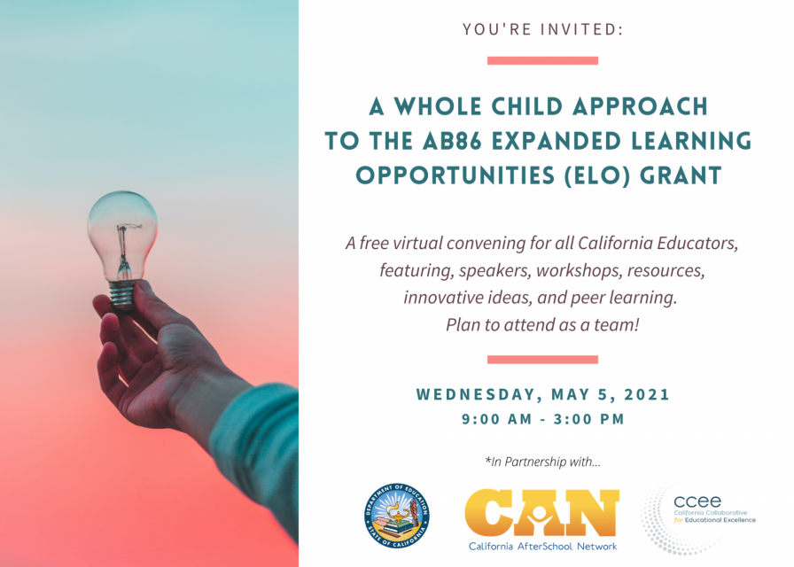 A Whole Child Approach to the Expanded Learning Opportunities Grant Convening Flyer