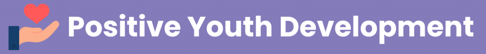 Positive Youth Development