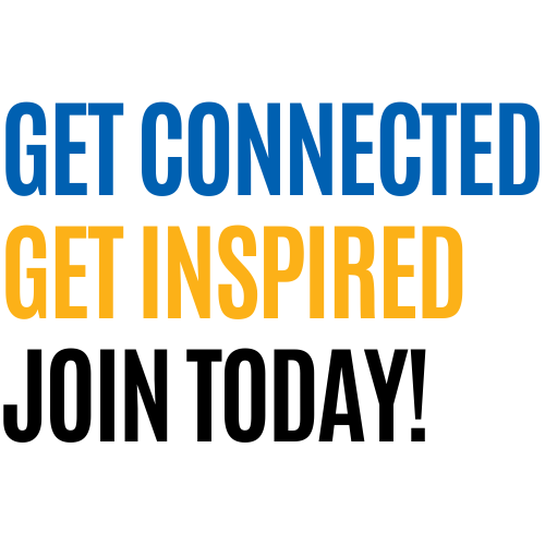 Get Connected, Get Inspired, Join Today!