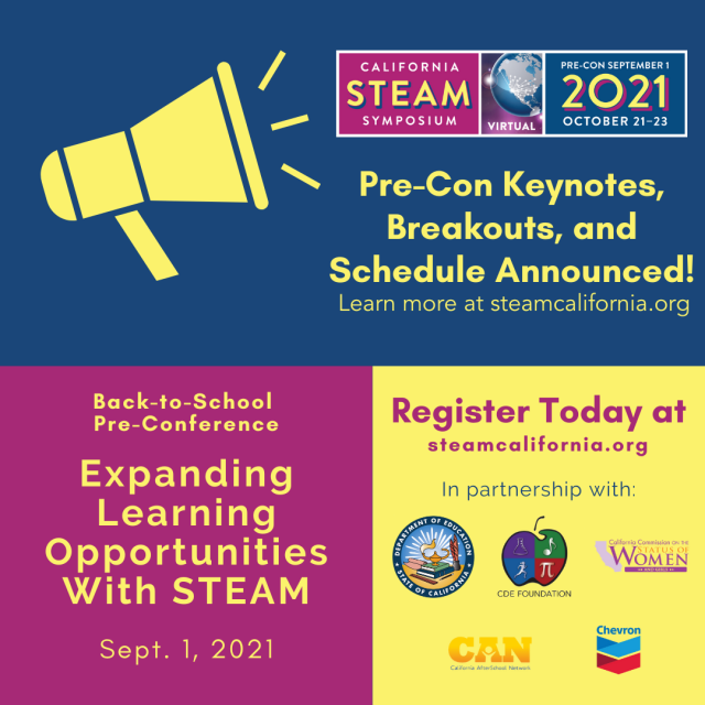 Flyer for CA STEAM Symposium and Back-to-School Pre-Conference