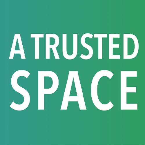 green box with text reading "A Trusted Space"