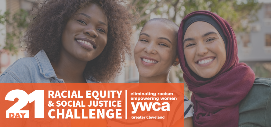 21 Day Racial Equity and Social Justice Challenge