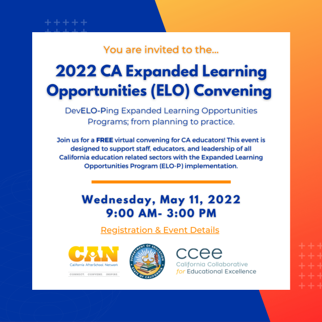 2022 CA Expanded Learning Opportunities (ELO) Convening Invitation