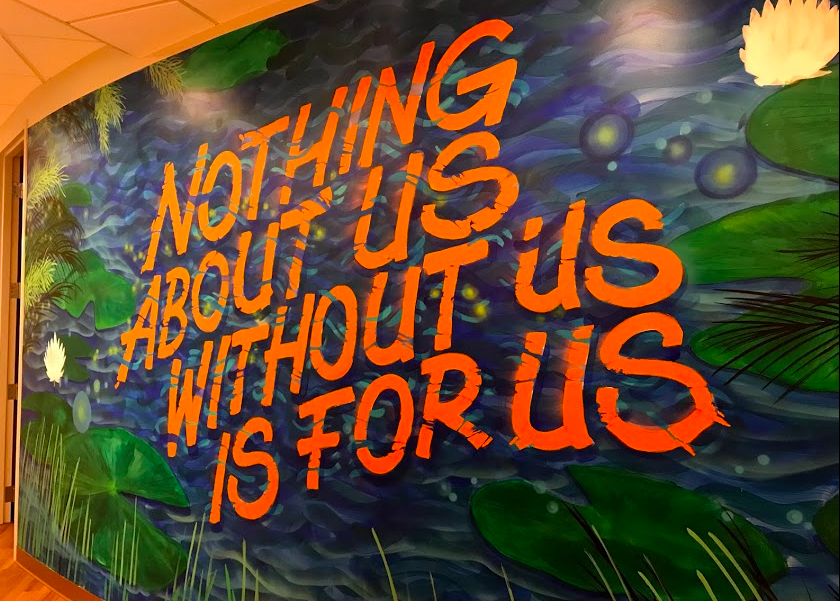 Nothing About Us Without Us Is For Us