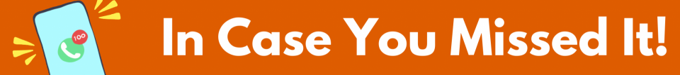 In Case You Missed It!