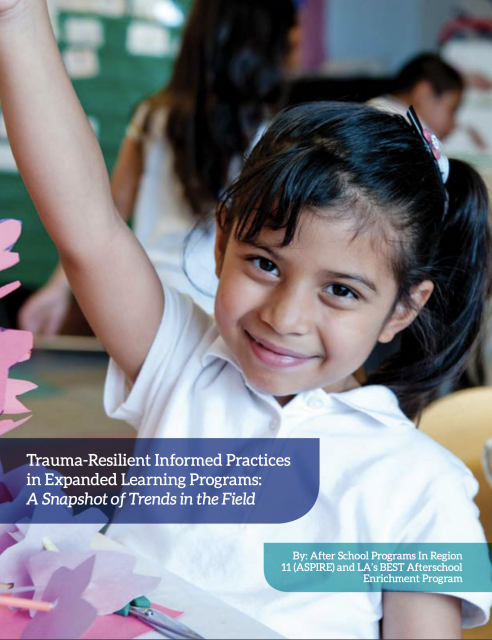 Report: Trauama-Resilient Informed Practices in Expanded Learning Programs