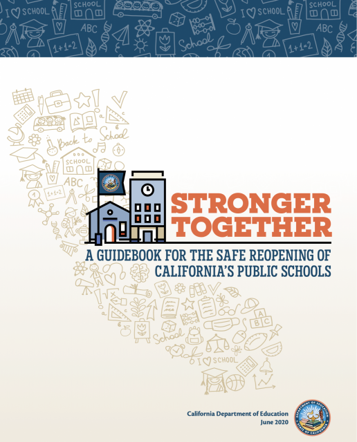 Stronger Together, A Guidebook For The Safe Reopening of California's Public Schools
