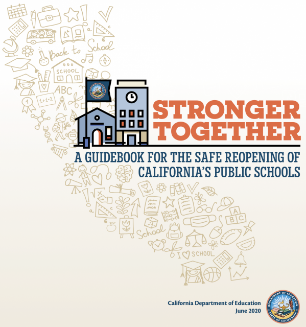 Stronger Together, A Guidebook For The Safe Reopening of California's Public Schools