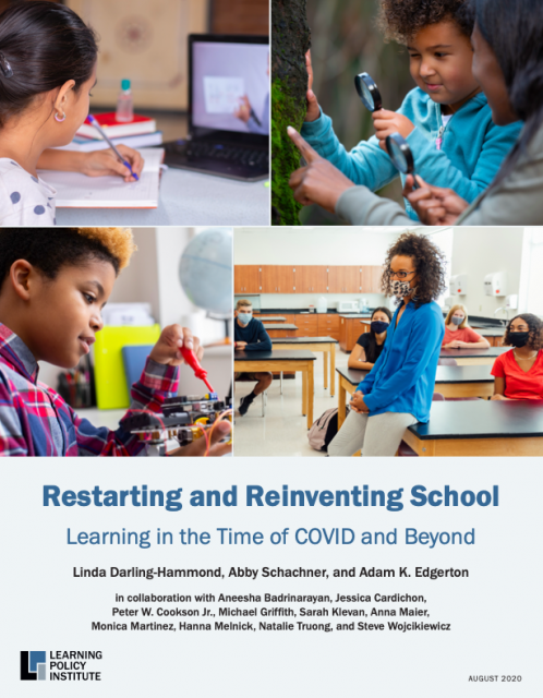 Restarting and Reinventing School Learning in the Time of COVID and Beyond