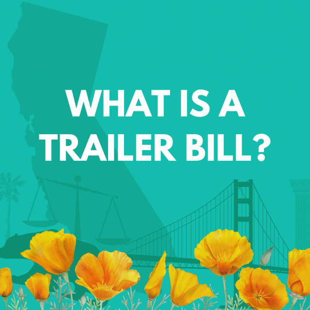 California poppy flowers, Golden Gate Bridge, justice scale, CA bear and state of California with words what is a trailer bill?